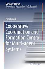 Cooperative Coordination and Formation Control for Multi-agent Systems