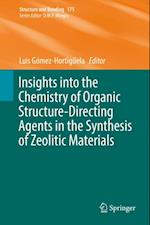 Insights into the Chemistry of Organic Structure-Directing Agents in the Synthesis of Zeolitic Materials