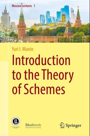 Introduction to the Theory of Schemes