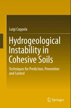 Hydrogeological Instability in Cohesive Soils