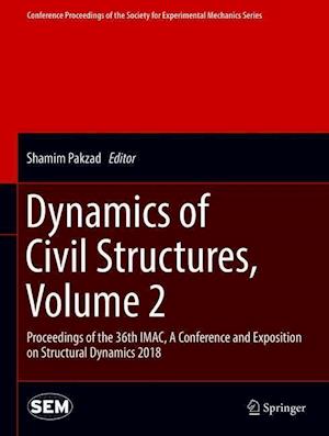 Dynamics of Civil Structures, Volume 2