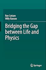 Bridging the Gap between Life and Physics