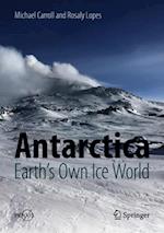 Antarctica: Earth's Own Ice World