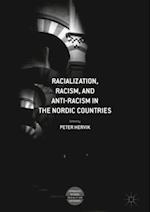 Racialization, Racism, and Anti-Racism in the Nordic Countries