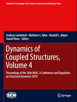 Dynamics of Coupled Structures, Volume 4