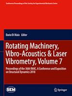 Rotating Machinery, Vibro-Acoustics & Laser Vibrometry, Volume 7