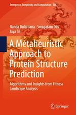 A Metaheuristic Approach to Protein Structure Prediction