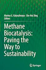 Methane Biocatalysis: Paving the Way to Sustainability