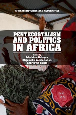 Pentecostalism and Politics in Africa