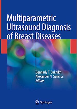 Multiparametric Ultrasound Diagnosis of Breast Diseases