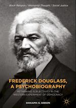 Frederick Douglass, a Psychobiography