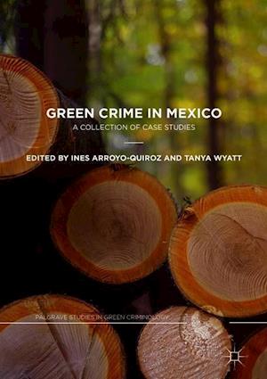 Green Crime in Mexico