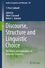 Discourse, Structure and Linguistic Choice