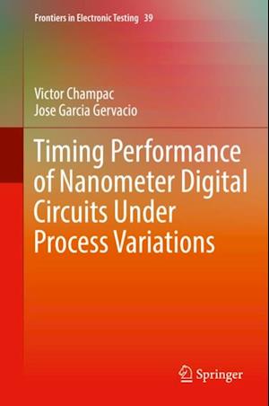 Timing Performance of Nanometer Digital Circuits Under Process Variations