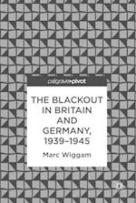 Blackout in Britain and Germany, 1939-1945