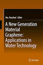 A New Generation Material Graphene: Applications in Water Technology