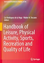 Handbook of Leisure, Physical Activity, Sports, Recreation and Quality of Life