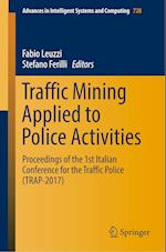 Traffic Mining Applied to Police Activities