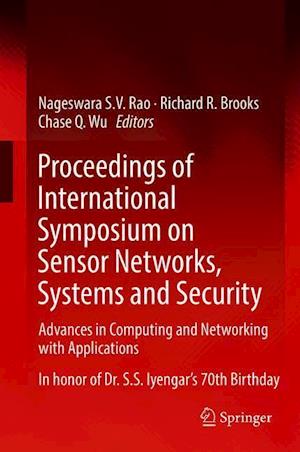 Proceedings of International Symposium on Sensor Networks, Systems and Security