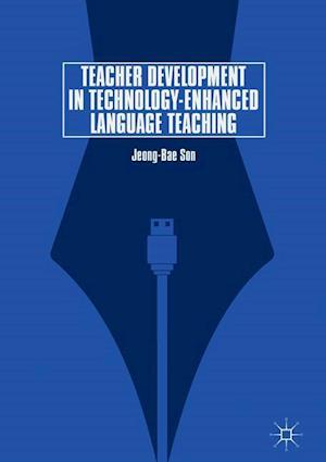 Teacher Development in Technology-Enhanced Language Teaching