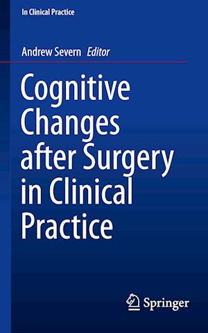 Cognitive Changes after Surgery in Clinical Practice