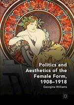 Politics and Aesthetics of the Female Form, 1908-1918