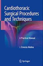 Cardiothoracic Surgical Procedures and Techniques