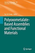 Polyoxometalate-Based Assemblies and Functional Materials