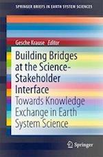 Building Bridges at the Science-Stakeholder Interface