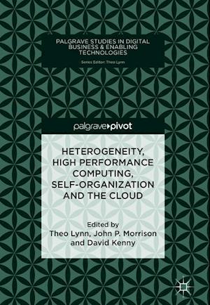 Heterogeneity, High Performance Computing, Self-Organization and the Cloud