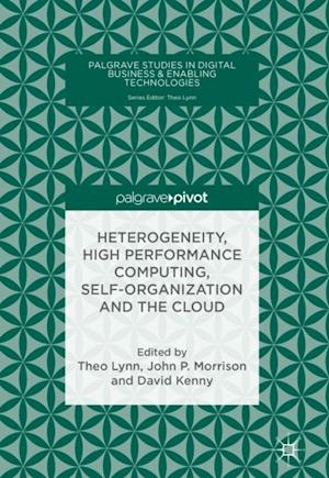 Heterogeneity, High Performance Computing, Self-Organization and the Cloud