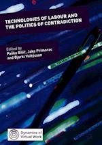 Technologies of Labour and the Politics of Contradiction