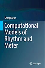 Computational Models of Rhythm and Meter