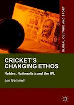 Cricket's Changing Ethos