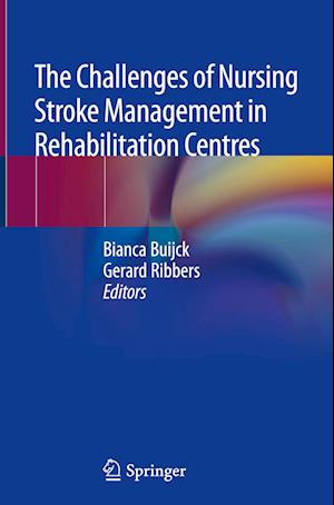 The Challenges of Nursing Stroke Management in Rehabilitation Centres