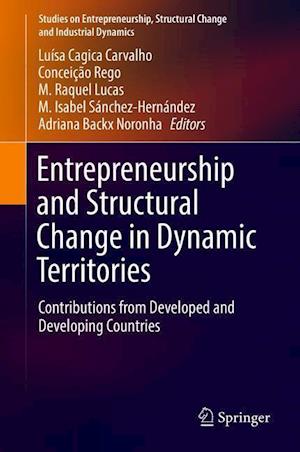 Entrepreneurship and Structural Change in Dynamic Territories