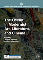 The Occult in Modernist Art, Literature, and Cinema