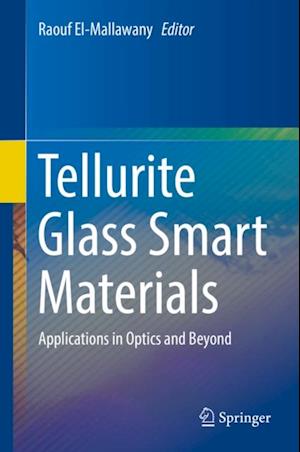 Tellurite Glass Smart Materials