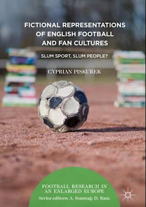 Fictional Representations of English Football and Fan Cultures