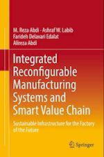 Integrated Reconfigurable Manufacturing Systems and Smart Value Chain