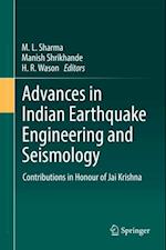 Advances in Indian Earthquake Engineering and Seismology