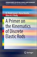 Primer on the Kinematics of Discrete Elastic Rods