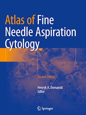 Atlas of Fine Needle Aspiration Cytology