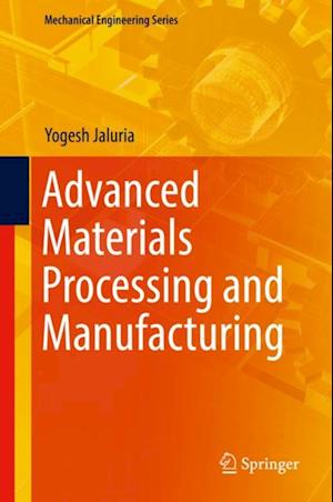 Advanced Materials Processing and Manufacturing