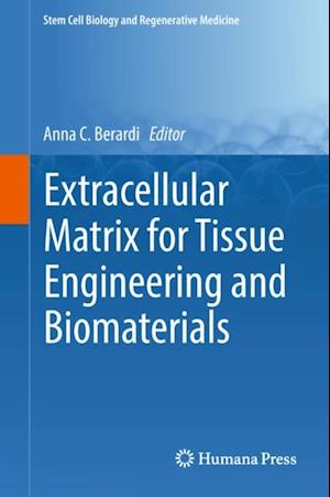 Extracellular Matrix for Tissue Engineering and Biomaterials