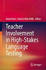 Teacher Involvement in High-Stakes Language Testing