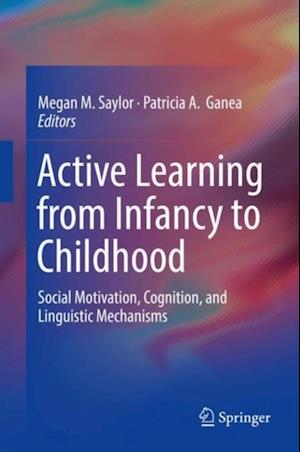 Active Learning from Infancy to Childhood