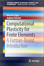 Computational Plasticity for Finite Elements