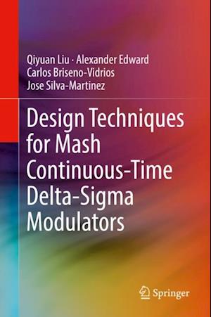 Design Techniques for Mash Continuous-Time Delta-Sigma Modulators