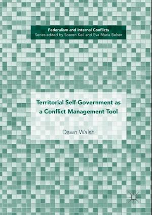 Territorial Self-Government as a Conflict Management Tool